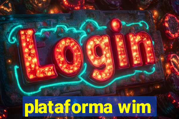 plataforma wim